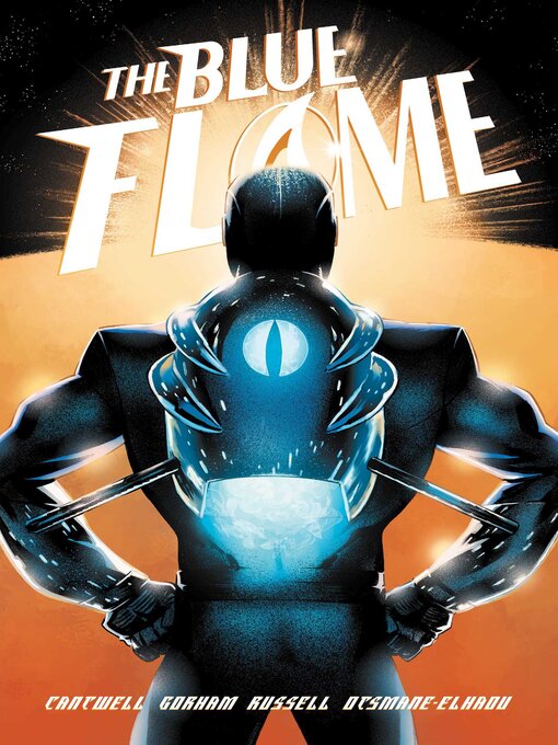 Title details for The Blue Flame, The Complete Series by Christopher Cantwell - Available